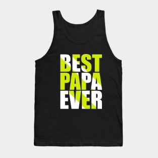 Best Papa Ever Tank Top